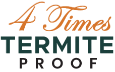 4 Times Termite Proof